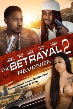 Watch The Betrayal 2: Revenge (2022) Online FREE