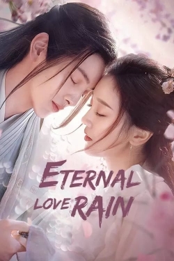 Watch Eternal Love Rain (2020) Online FREE