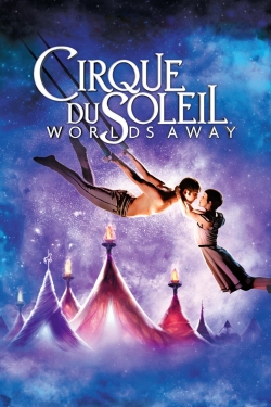 Watch Cirque du Soleil: Worlds Away (2012) Online FREE