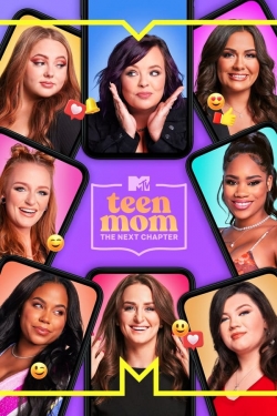 Watch Teen Mom: The Next Chapter (2022) Online FREE