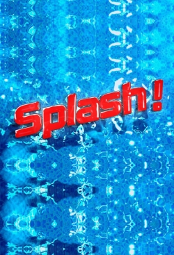 Watch Splash! (2013) Online FREE