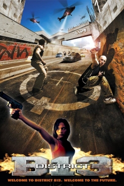 Watch District B13 (2004) Online FREE