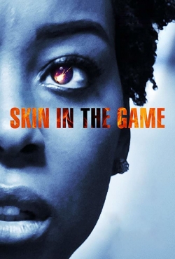 Watch Skin in the Game (2019) Online FREE