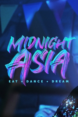 Watch Midnight Asia: Eat · Dance · Dream (2022) Online FREE