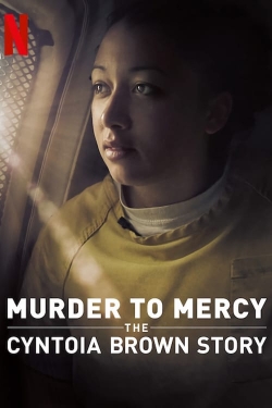 Watch Murder to Mercy: The Cyntoia Brown Story (2020) Online FREE