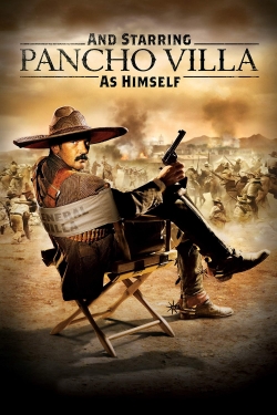 Watch And Starring Pancho Villa as Himself (2003) Online FREE