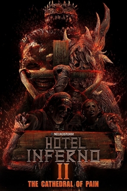 Watch Hotel Inferno 2: The Cathedral of Pain (2017) Online FREE