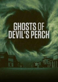 Watch Ghosts of Devil's Perch (2022) Online FREE