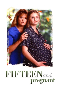 Watch Fifteen and Pregnant (1998) Online FREE