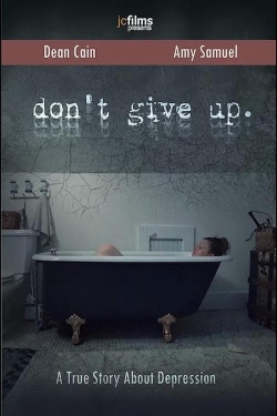 Watch Don't Give Up (2021) Online FREE