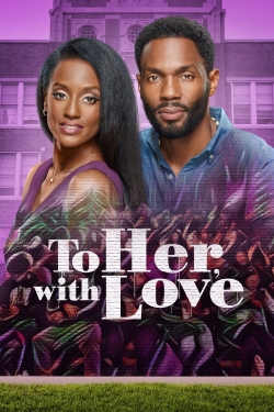Watch To Her, With Love (2022) Online FREE