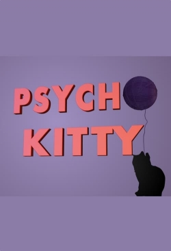 Watch Psycho Kitty (2013) Online FREE