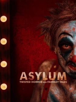 Watch ASYLUM: Twisted Horror and Fantasy Tales (2020) Online FREE