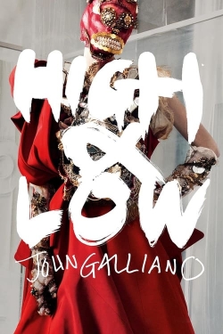 Watch High & Low – John Galliano (2024) Online FREE