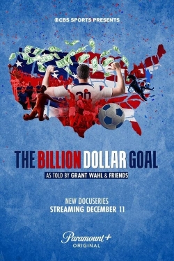 Watch The Billion Dollar Goal (2023) Online FREE
