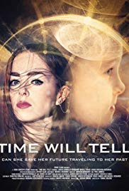 Watch Time Will Tell (2017) Online FREE