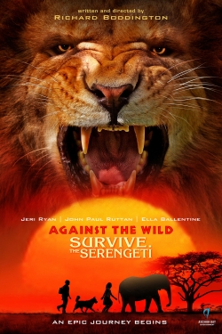 Watch Against the Wild II: Survive the Serengeti (2016) Online FREE