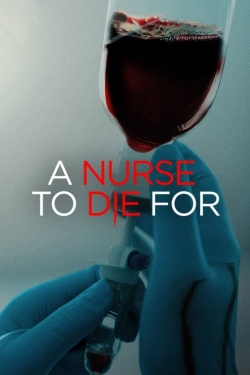 Watch A Nurse to Die For (2023) Online FREE