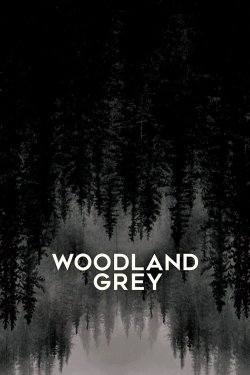 Watch Woodland Grey (2021) Online FREE