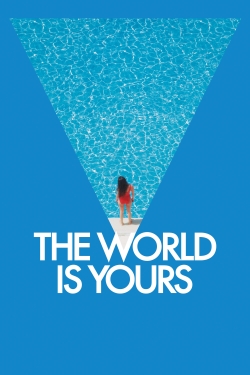 Watch The World Is Yours (2018) Online FREE