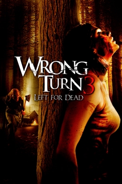 Watch Wrong Turn 3: Left for Dead (2009) Online FREE