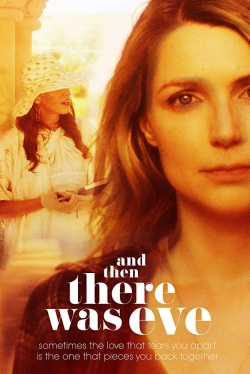 Watch And Then There Was Eve (2017) Online FREE