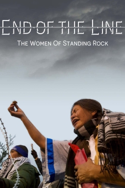 Watch End of the Line: The Women of Standing Rock (2021) Online FREE