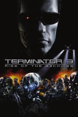 Watch Terminator 3: Rise of the Machines (2003) Online FREE
