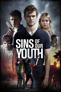 Watch Sins of Our Youth (2016) Online FREE