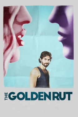 Watch The Golden Rut (2016) Online FREE