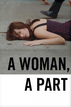 Watch A Woman, a Part (2017) Online FREE