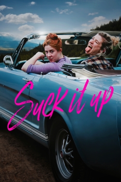 Watch Suck It Up (2017) Online FREE