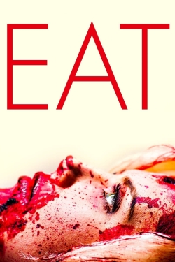 Watch Eat (2014) Online FREE