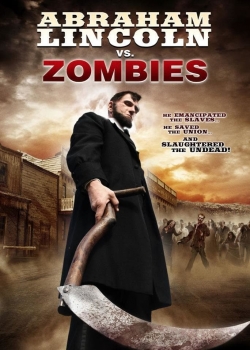 Watch Abraham Lincoln vs. Zombies (2012) Online FREE