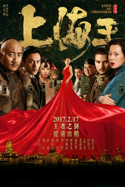Watch Lord of Shanghai (2017) Online FREE