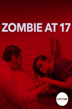Watch Zombie at 17 (2018) Online FREE