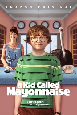 Watch A Kid Called Mayonnaise (2017) Online FREE