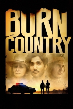 Watch Burn Country (2016) Online FREE