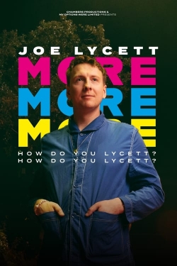 Watch Joe Lycett: More, More, More! How Do You Lycett? How Do You Lycett? (2022) Online FREE