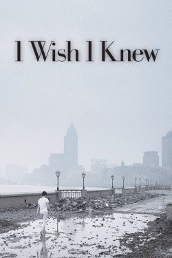 Watch I Wish I Knew (2010) Online FREE