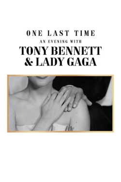 Watch One Last Time: An Evening with Tony Bennett and Lady Gaga (2021) Online FREE
