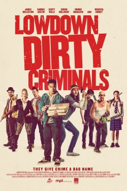 Watch Lowdown Dirty Criminals (2020) Online FREE