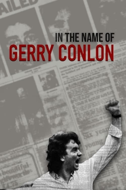 Watch In the Name of Gerry Conlon (2023) Online FREE