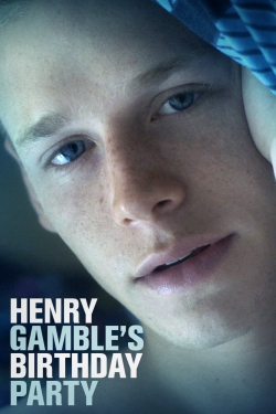 Watch Henry Gamble's Birthday Party (2015) Online FREE