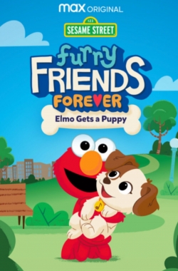 Watch Furry Friends Forever: Elmo Gets a Puppy (2021) Online FREE