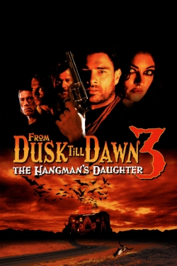 Watch From Dusk Till Dawn 3: The Hangman's Daughter (1999) Online FREE