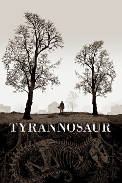 Watch Tyrannosaur (2011) Online FREE