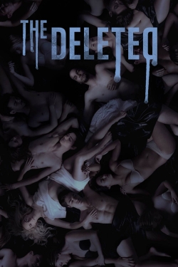 Watch The Deleted (2016) Online FREE