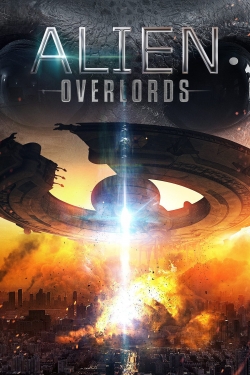 Watch Alien Overlords (2018) Online FREE