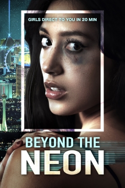 Watch BEYOND THE NEON (2022) Online FREE